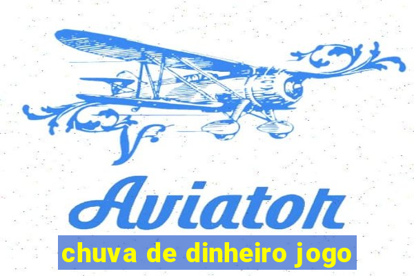 chuva de dinheiro jogo